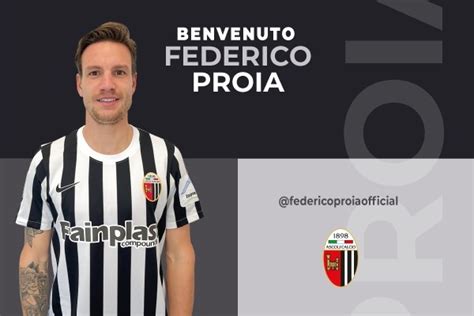 Ascoli Calcio Ufficializzato Larrivo Di Proia Per Rinforzare Il