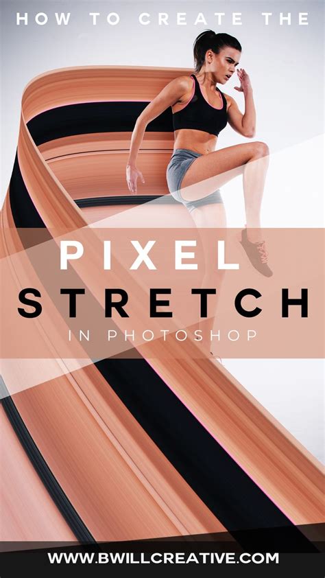 How To Create The Pixel Stretch Photoshop Effect Photoshop Action