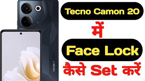 How To Set Face Lock In Tecno Camon 20 Tecno Camon 20 Me Face Lock