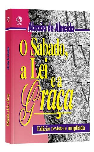 Livro O S Bado A Lei E A Gra A Abra O De Almeida Parcelamento Sem Juros