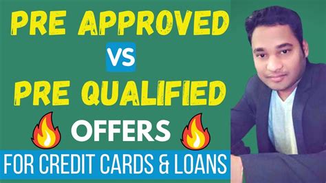 Pre Qualified Vs Pre Approved Credit Cards And Loans Offers Pre