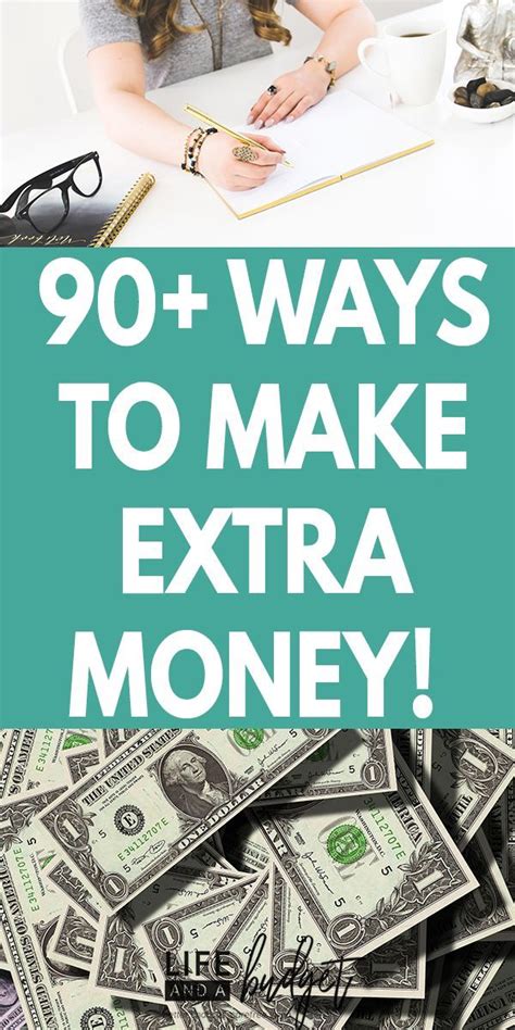 90 Ways To Make Extra Money Life And A Budget Extra Money Side