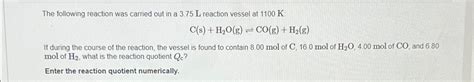 Solved The Following Reaction Was Carried Out In A L Chegg