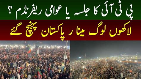 Imran Khan Jalsa At Minar E Pakistan Lahore Pti Jalsa Exclusive