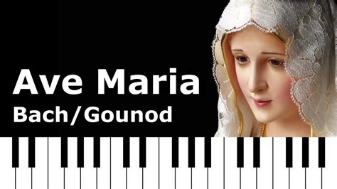 Ave Maria Bach Gounod Youtube