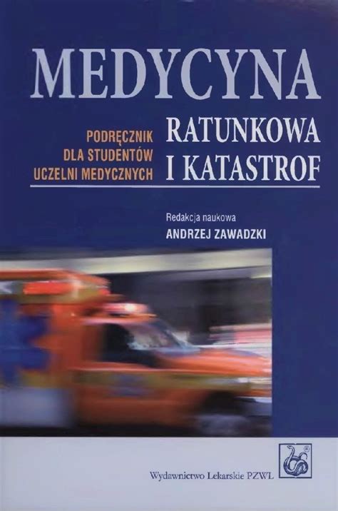 Medycyna Ratunkowa I Katastrof A Zawadzki Olsztyn Kup Teraz Na Allegro Lokalnie