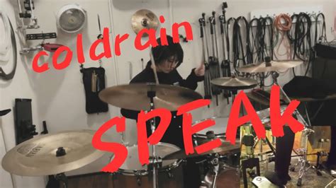 coldrain SPEAK ドラム叩いてみた YouTube