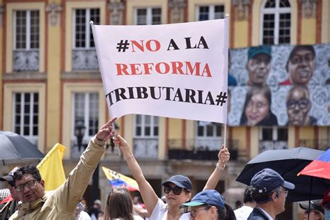 Colombia Miles De Colombianos Protestan Contra La Reforma Tributaria