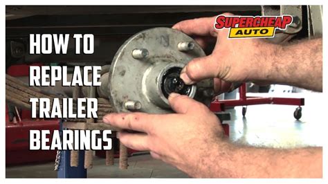 Replacing Trailer Wheel Bearings Youtube