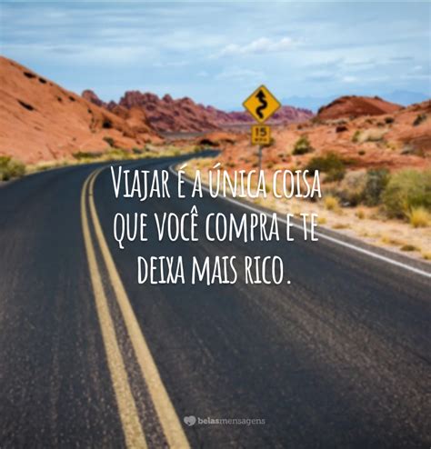 60 Frases De Viajantes Que Motivam A Explorar Novos Lugares