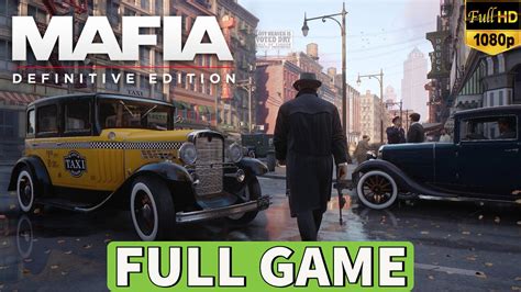 MAFIA DEFINITIVE EDITION Gameplay Walkthrough FULL GAME PC No