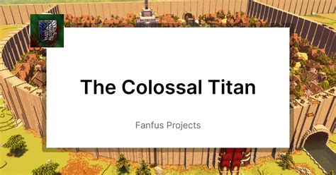 The Colossal Titan