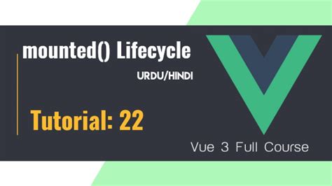 Mounted Lifecycle Hook In Vue Js Vue Js Youtube