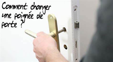 Vidéo turoriel Comment changer une poignée de porte