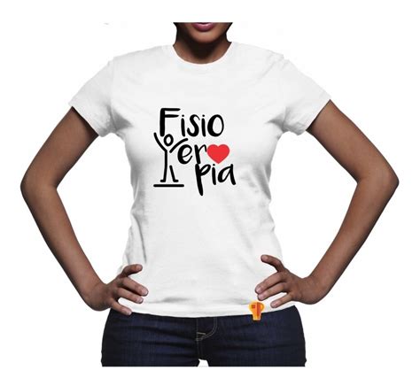 Fisioterapia Camiseta Camisa Faculdade Curso Feminina Mercado Livre