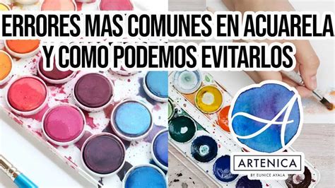 Errores Comunes En La Pintura Con Acuarela Y C Mo Evitarlos