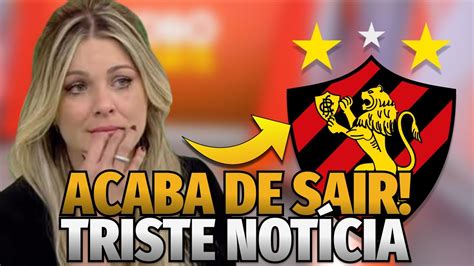 Urgente Saiu Agora Triste Noticia Para O Clube Youtube