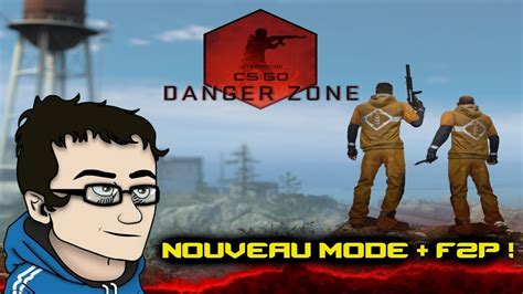 FR CS GO BATTLE ROYALE DANGER ZONE SUR BLACKSITE YouTube