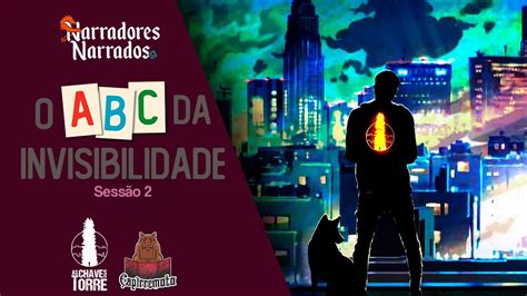 O ABC da Invisibilidade As Chaves da Torre RPG de Mesa Sessão 2