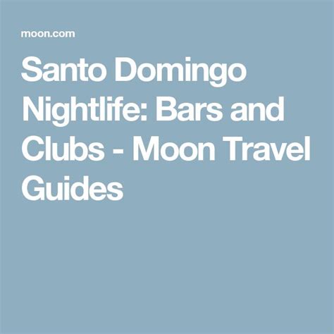 Santo Domingo Nightlife: Bars and Clubs