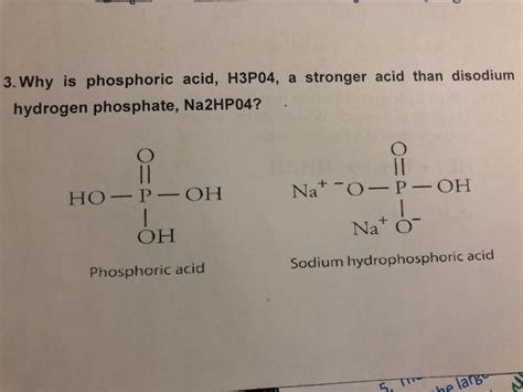 Solved 3. Why is phosphoric acid, H3P04, a stronger acid | Chegg.com