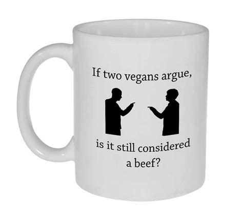 Vegan Argument Funny Coffee or Tea mug | Mugs, Coffee humor, Funny ...