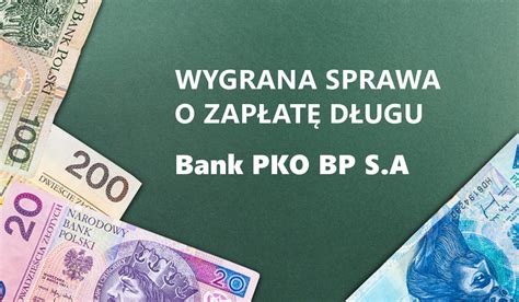 Windykacja PKO BP S A Wygrywamy sprawę o 17 000 zł Komornik PKO BP S