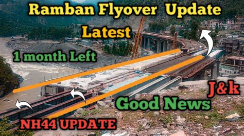 Nh44 Update L Ramban Flyover Update L Usbrl Update L Srinagar Jammu