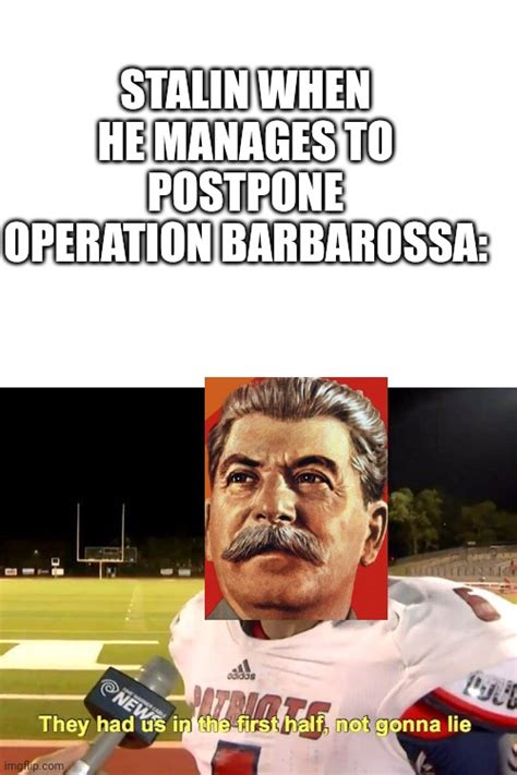 Stalin Wins The Operation Barbarossa Meme Imgflip