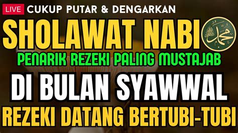 Sholawat Nabi Merdu Hari Minggu Sholawat Jibril Penarik Rezeki Dari