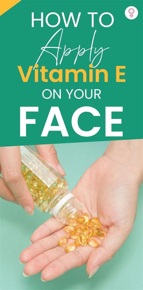 Vitamin E Capsule For Skin Benefits And How To Use On Face Artofit