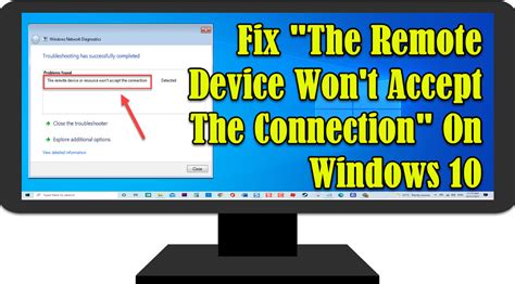 Fix The Remote Device Won T Accept The Connection On Windows