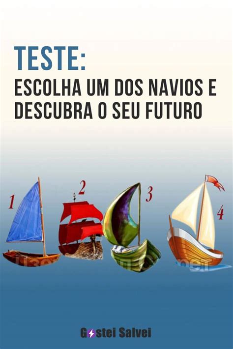 Teste Escolha Um Dos Navios E Descubra O Seu Futuro Gosteisalvei