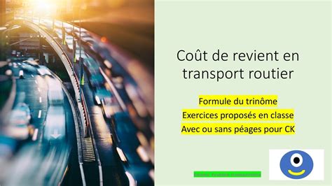 Coût de revient en transport routier avec ou sans péages pour le coût