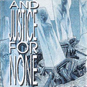 And Justice For None (1992, CD) | Discogs