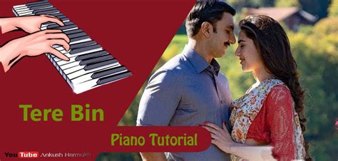 Tere Bin Nahi Lagda Dil Mera Dholna Piano Notes | Pianobajao