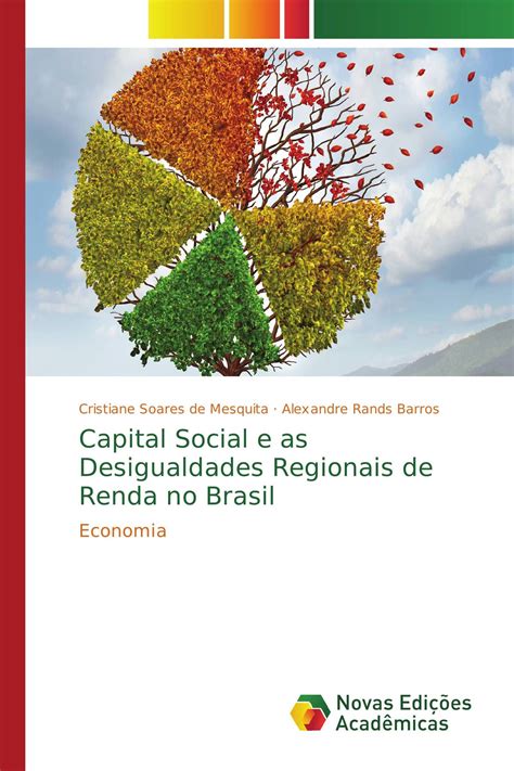 Capital Social E As Desigualdades Regionais De Renda No Brasil