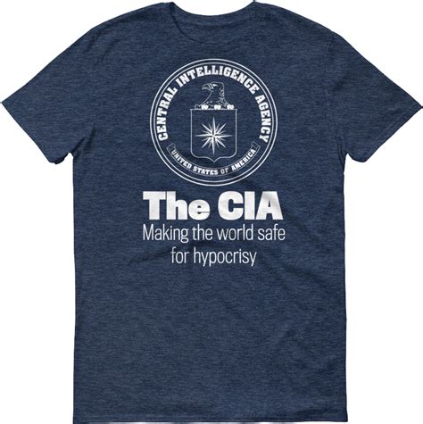 Download Transparent Cia Making The World Safe For Hypocrisy T-shirt ...