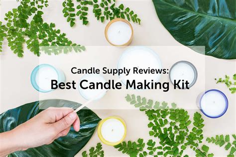 Best Candle Making Kit Reviews Make Candles At Your Home