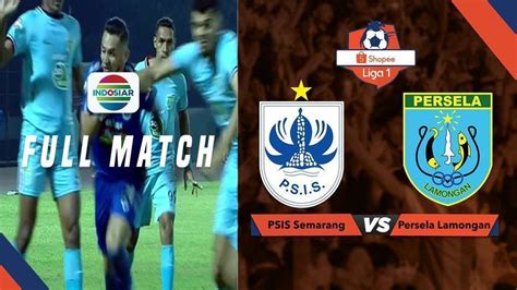 Full Match PSIS Semarang Vs Persela Lamongan Shopee Liga 1 Vidio