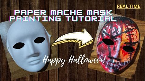 Paper Mache Mask Painting Tutorial Scary Halloween Mask Painting