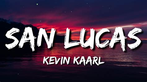 Kevin Kaarl San Lucas Lyrics Letras Acordes Chordify