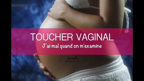 Toucher Vaginal D Finition Et Explications Hot Sex Picture