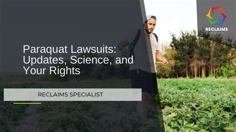 Paraquat Lawsuits Updates Science And Your Rights Reclaimsspecialist