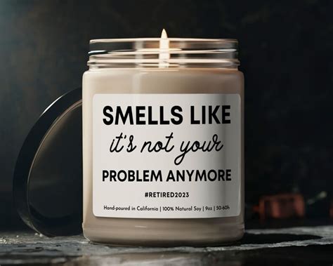 Smells Like It S Not Your Problem Anymore Candle Oz Soy Etsy