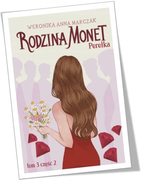 Rodzina Monet Tom 3 Perełka część 2 13733154950 Książka Allegro