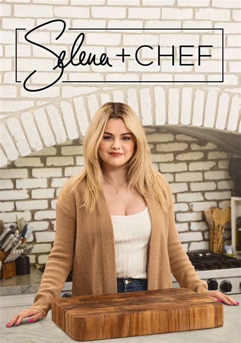 Selena + Chef Season 3 - watch episodes streaming online