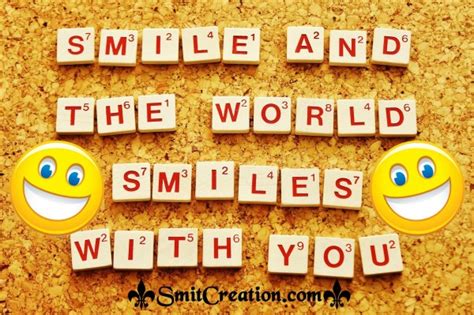 Smile And The World Smiles With You