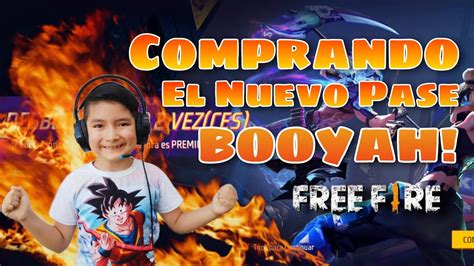 Comprando El Nuevo Pase Booyah Free Fire Youtube