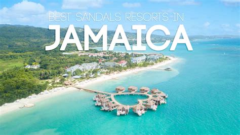 Which is the Best Sandals Resort in Jamaica?